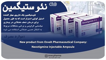 New product from Osveh Pharmaceutical Company:  Neostigmine Injectable Ampoule.