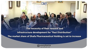 The necessity of fleet renewal and infrastructure development for Razi Distribution The market share of Shafa Pharmaceutical Holding is set to increase